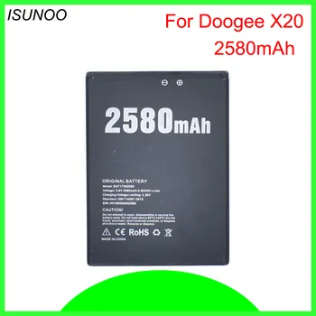 ISUNOO Аккумулятор Для Doogee X20 BAT17582580 Аккумулятор Для doogee X20, X20L 5,5-дюймовый Аккумулятор мобильного телефона 2580 мАч