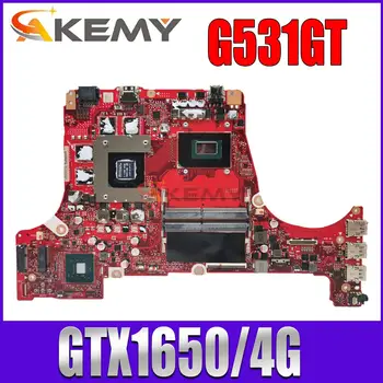 G531GT Материнская плата для ноутбука ASUS ROG G531GT G531G G731GT Материнская плата для ноутбука с процессором I5-9300H I7-9750H GTX1650-4G 100% Полностью протестирована