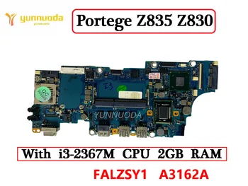 Оригинальная Материнская плата для ноутбука Toshiba Portege Z835 Z830 FALZSY1 A3162A с процессором i3-2367M 2 ГБ оперативной памяти 100% Протестирована Бесплатная Доставка