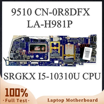 Новая Материнская плата CN-0R8DFX 0R8DFX R8DFX С процессором SRGKX I5-10310U Для ноутбука DELL 9510 Материнская плата FDB50 LA-H981P 100% Полностью Протестирована В порядке