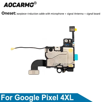 Aocarmo Для Google Pixel 4XL 4 XL Динамик + Гибкий кабель индукционного датчика и Верхняя Сигнальная антенна микрофона Сетевая С платой