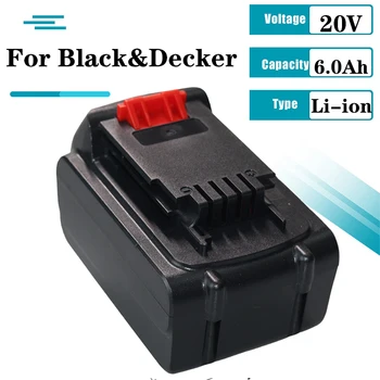 Аккумуляторная Батарея для инструментов 20V 6.0Ah для Black & Decker LB20 LBX20 LBXR20 ASL186K, Литий-Ионная Аккумуляторная Батарея для Дрели-Шуруповерта