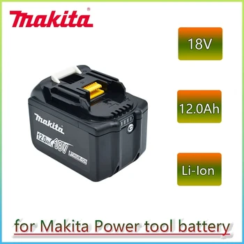 Makita 100% Оригинальный литий-ионный аккумуляторный электроинструмент Makita 18V 12.0Ah 18V BL1860 BL1830 BL1850 BL1860B