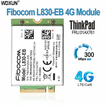 Fibocom L830-EB PLACA WWAN Для Lenovo Thinkpad X280 T480 T580 P52s L480 L580 T490 T590 P53s T490s X390 L490 L590 01AX761