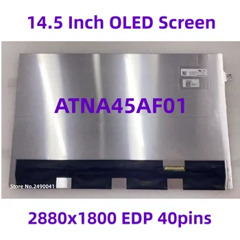 ATNA45AF01-0 ATNA45AF01 QHD 2880x1800 EDP 40 контактов 14,5-дюймовый OLED-экран 120 Гц IPS-Панель