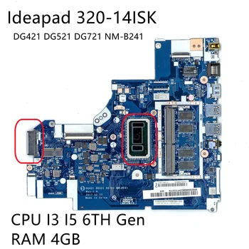 FRU 5B20N86077 5B20N86086 Для Lenovo Ideapad 320-14ISK Материнская плата ноутбука С процессором I3 I5 6-го поколения 4 ГБ DG421 DG521 DG721 NM-B241