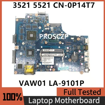 CN-0TPX0T TPX0T CN-0P14T7 P14T7 Для Dell 3521 5521 Материнская плата ноутбука VAW01 LA-9101P LA-9104P С процессором i5 216-0842009 100% Тест
